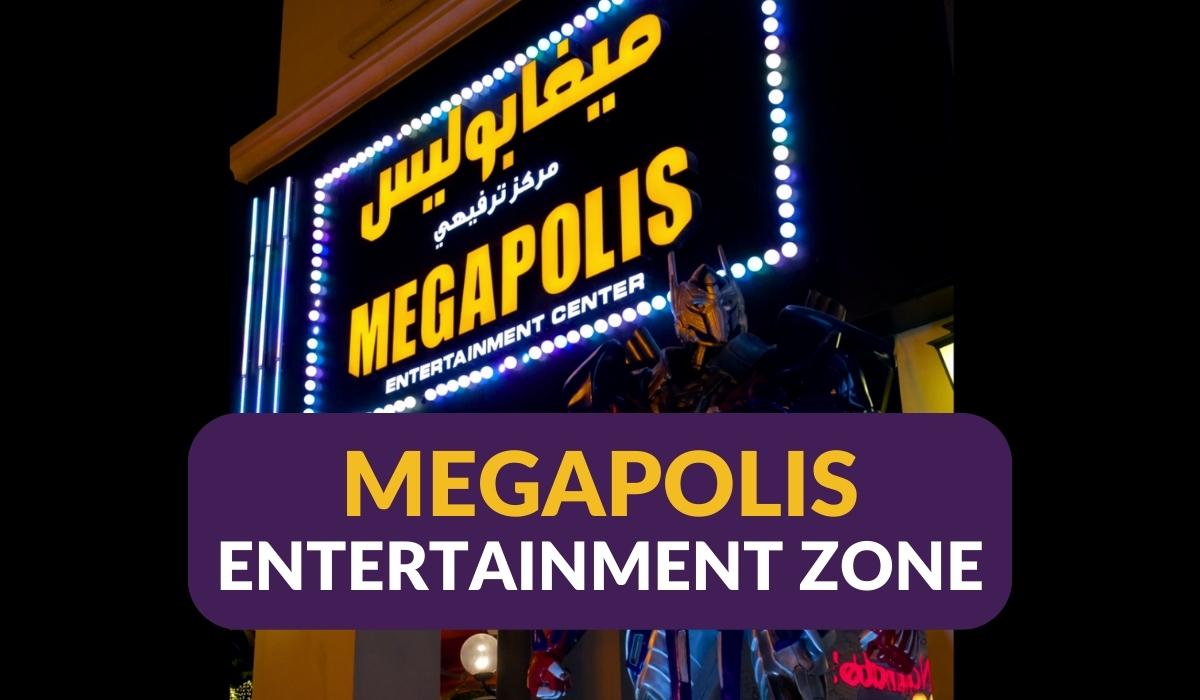 Megapolis Entertainment Zone